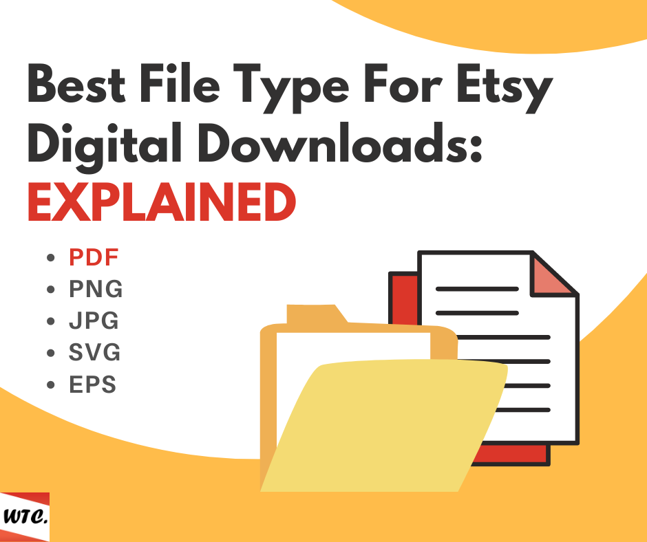 Best File Type For Etsy Digital Downloads EXPLAINED
