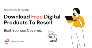 Download Free Digital Products To Resell: 11 Best Sources Covered